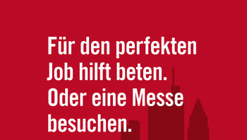 Typo-Kampagne Staufenbiel: Für den perfekten Job hilft beten. Oder eine Messe besuchen