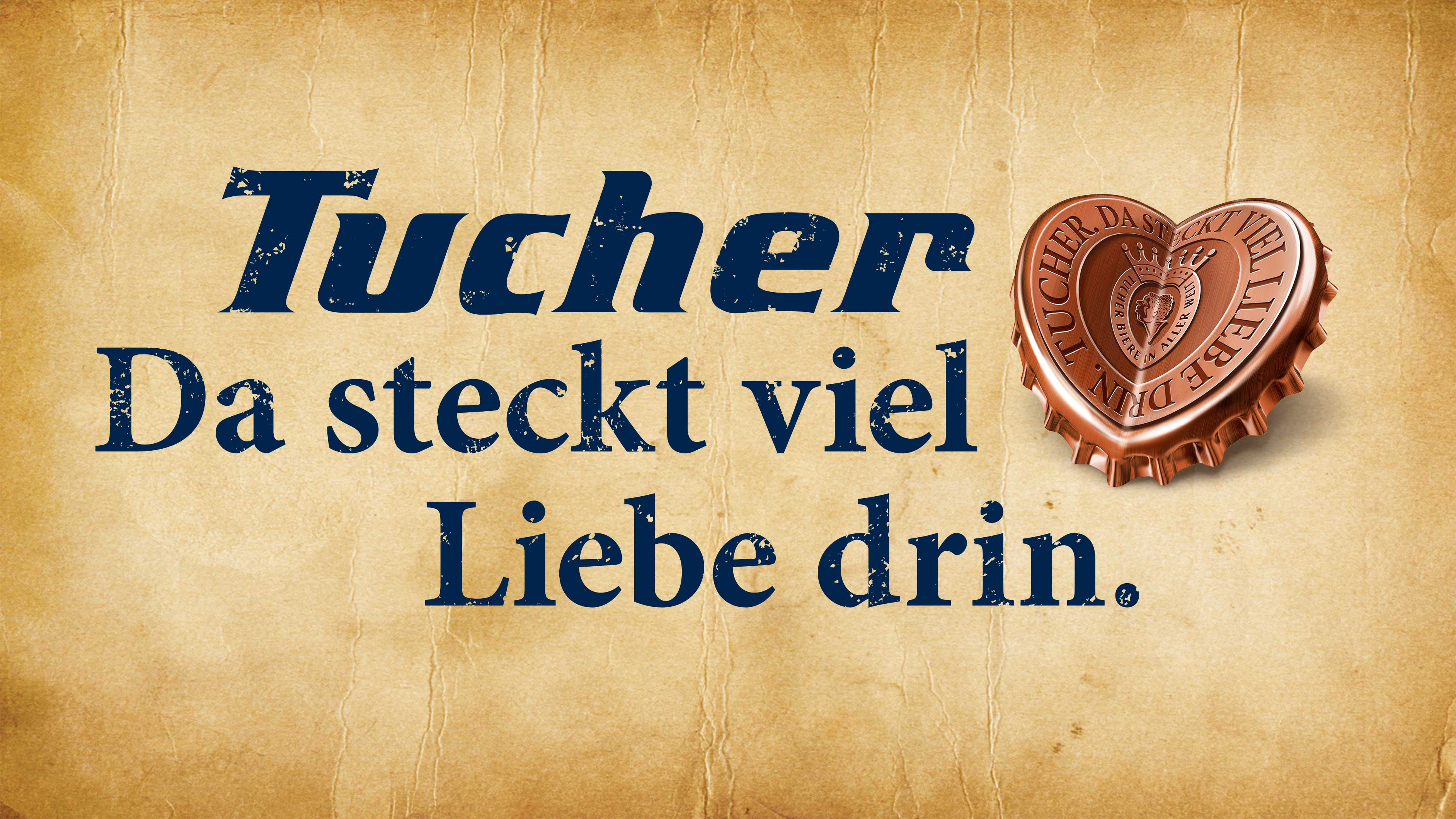Markenclaim:Tucher, da steckt viel Liebe drin.